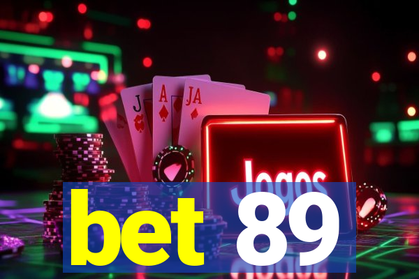 bet 89